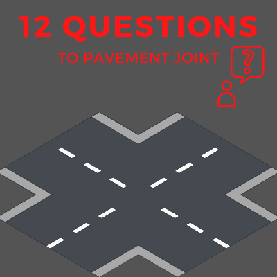 12 Questions to Concrete Pavement Joints