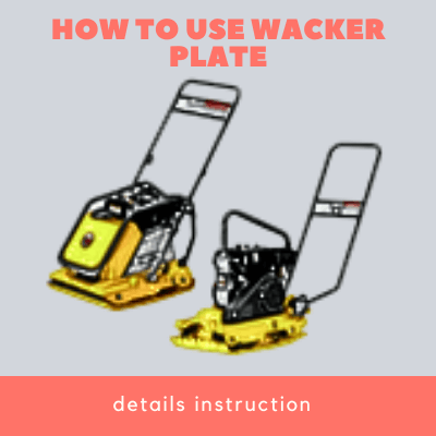 how to use wacker plate