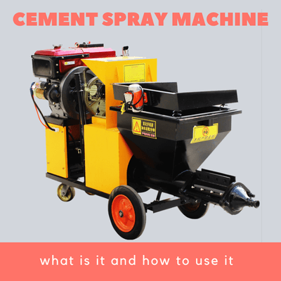 Cement spray machine what is it and how to use it