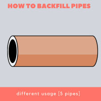 How to backfill pipes for different usage