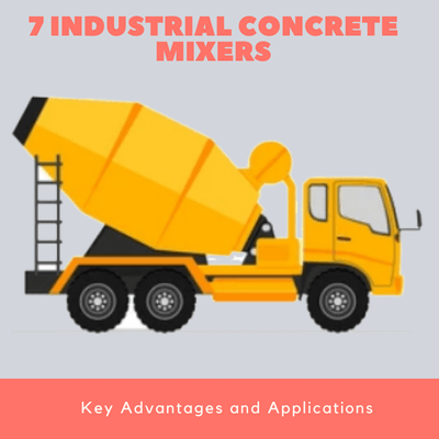 7 Industrial Concrete Mixers
