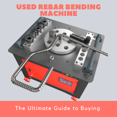 The Ultimate Guide to Buying a Used Rebar Bending Machine