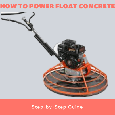 How to Power Float Concrete A Step-by-Step Guide