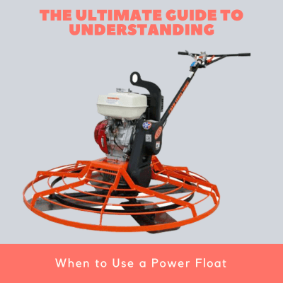 The Ultimate Guide to Understanding When to Use a Power Float