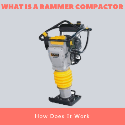 What is a Rammer Compactor and How Does It Work