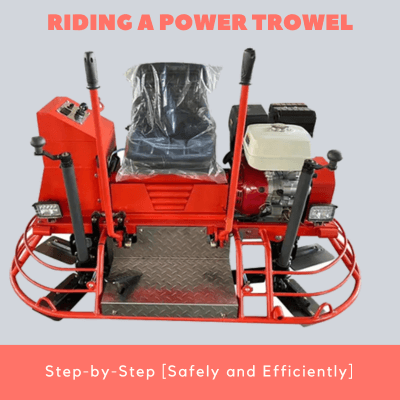 Riding a Power Trowel Step-by-Step