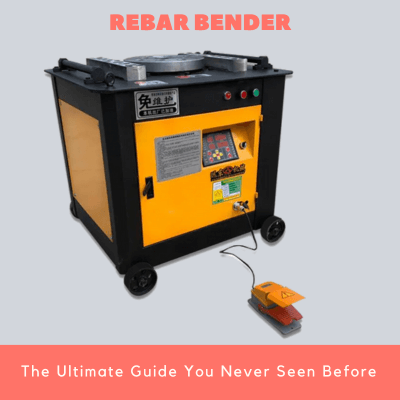 Rebar Bender The Ultimate Guide You Never Seen Before