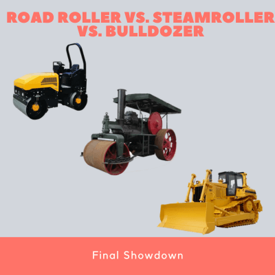 Road Roller vs. Steamroller vs. Bulldozer