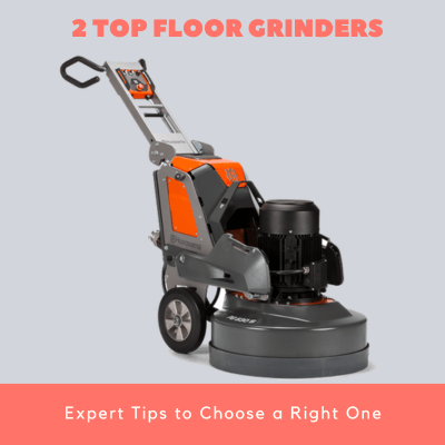 2 Top Floor Grinders Expert Tips to Choose a Right