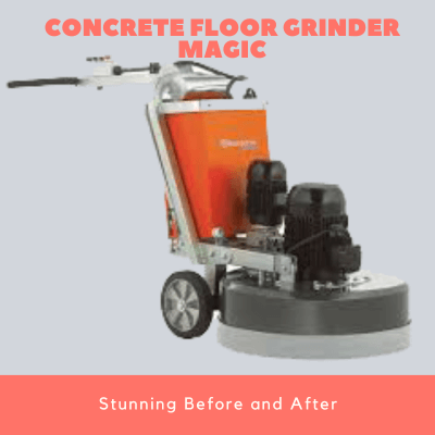 Concrete Floor Grinder Magic