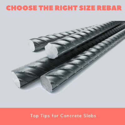 Choose the Right Size Rebar Top Tips for Concrete Slabs