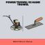 Power Trowel vs Hand Trowel Which One to Choose